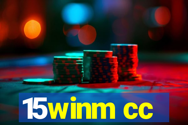 15winm cc